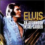 Elvis Presley - An Afternoon in the Garden [LIVE] 